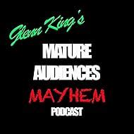 Mature Audiences Mayhem Podcast Series 